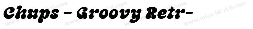 Chups – Groovy Retr字体转换